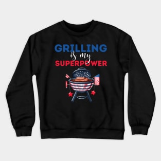 Grilling is my superpower Crewneck Sweatshirt